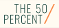 The 50 Percent
